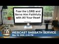 Fear the LORD and Serve Him Faithfully with All Your Heart | Webcast Sabbath Service | May 16, 2026