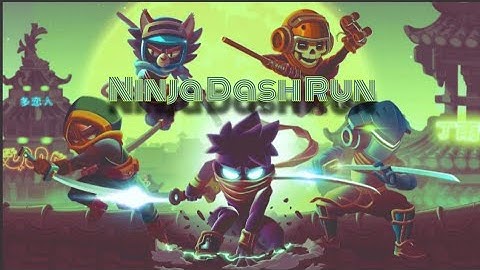 Ninja Dash Run-Walkthrough Gameplay Level(1-8) Android Game