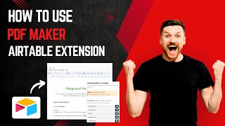 How to Quickly Generate PDFs Using PDF Maker Airtable Extension | Step-by-Step Tutorial