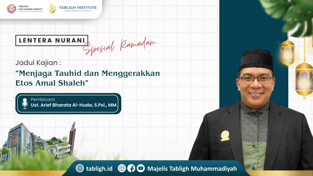 Lentera Nurani Spesial Ramadan 1447 H || Arief Bharata Al Huda, S.Psi., M.M.