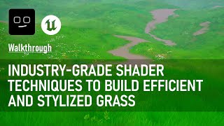 Stylized Grass and the many techniques available in UE to reach the desired style & performance