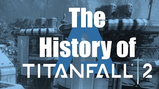 The History of Titanfall 2