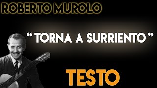 Torna a Surriento TESTO ᴴᴰ (lyrics) - Roberto Murolo
