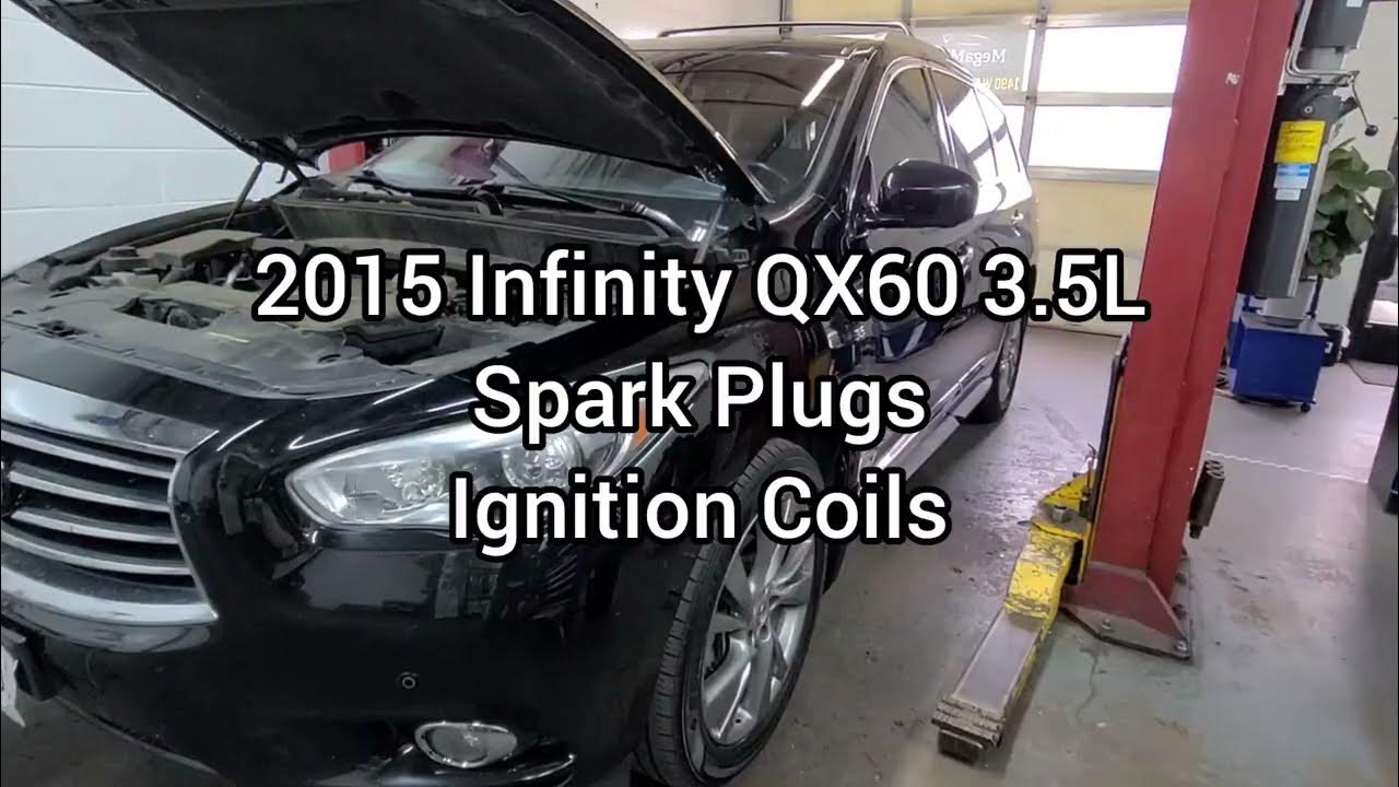 Spark Plugs and Ignition Coils on a 2015 Infinity QX60 YouTube