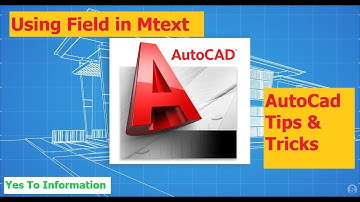 AutoCad:Using Field In Mtext|AutoCAD Tips & Tricks|Updated