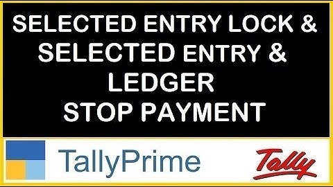 SELECTED ENTRY LOCK AND SELCTED ENTRY & LEDGER STOP PAYMENT | AUDIT TOOL UPDATE VERION | TDL
