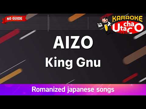 AIZO (Jujutsu Kaisen Season 3 The Culling Game) – King Gnu (Romaji Karaoke no guide)