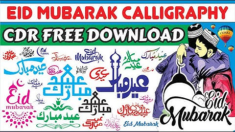 Eid Mubarak Calligraphy CDR Files Free Download by Best Graphics 4U
