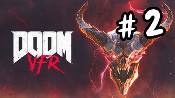 Doom VFR Gameplay Walkthrough Part 2 - PS VR