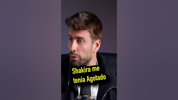 Pique revela toda la verdad, Shakira lo agotó