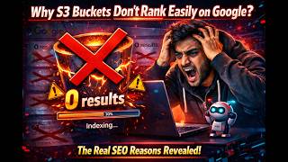 Why Amazon S3 Buckets Don’t Rank on Google | Real SEO Reasons Explained #s3bucket #parasiteseo