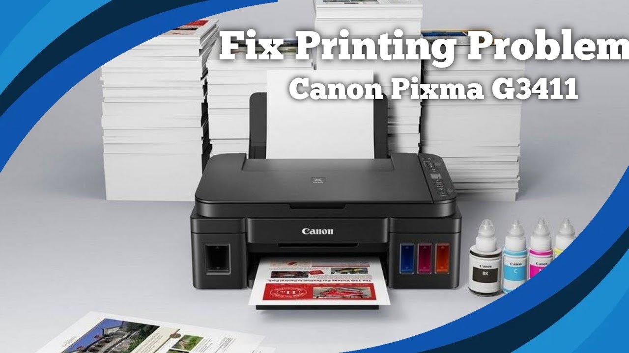 How To Fix Printing Problem of Canon Pixma G3411 -