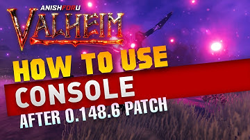 Valheim, How to use Console Command after patch 0.148.6