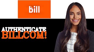 How To Authenticate With Bill Com Api Documentation (2025)