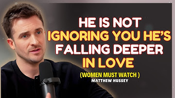 He’s Not Ignoring You — He’s Falling Deeper in Love || Matthew Hussey || Dating Advice