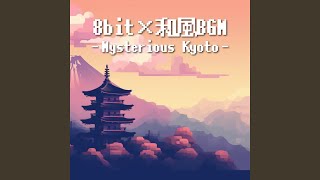 Mysterious Kyoto (8bit ver.)