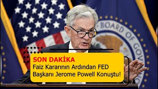 SON DAKİKA: FED Faiz Kararı Açıklandı! Piyasalar Nasıl Etkilenecek?