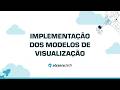 S06 L04 - Implementação dos modelos de visualização