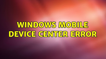 Windows Mobile Device Center error