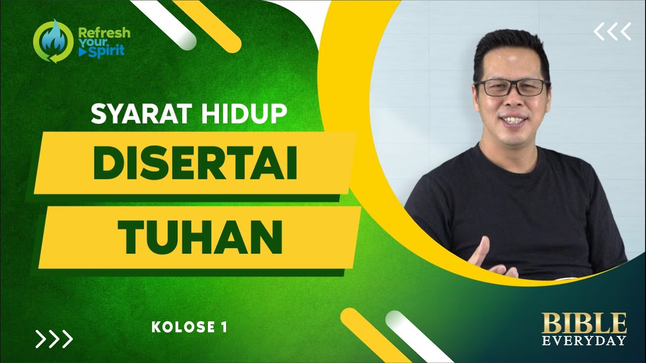Syarat Hidup Disertai Tuhan (Kolose 1) - Petrus Kwik  |  BIBLE EVERY DAY