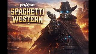 Phaise - Spaghetti Western