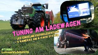 LohnerVLOG#579 Fendt, Tuning am Strautmann Giga Vitesse Ladewagen I Kamera/Beleuchtung u. Messertest