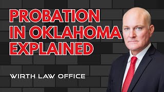 Probation in Oklahoma Explained