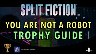 Split Fiction – You Are Not a Robot Trophy Guide (With Commentary) | Achievement Walkthrough