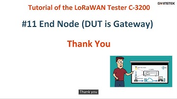 11. LoRaWAN End Node Test