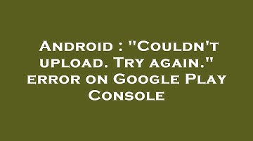 Android : "Couldn