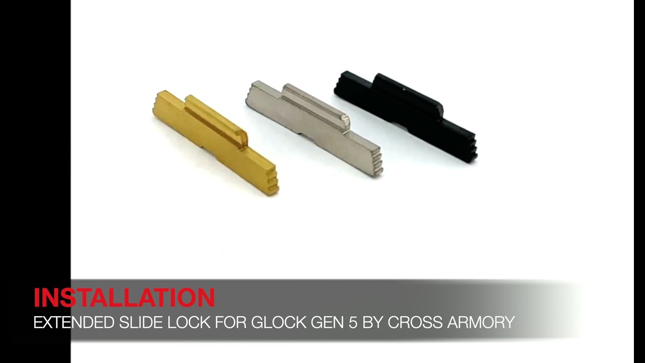 Installation of Extended Slide Lock for Glock Gen 5 by CROSS ARMORY YouTube