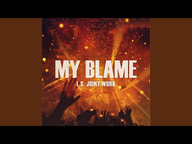 My Blame