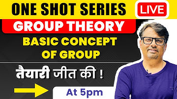Group Theory | Basic Concept of Group in One Shot by GP Sir