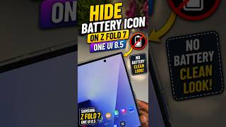 Hide Battery Icon On Z Fold 7 Samsung in Oneui 8.5 #shorts #youtubeshorts #samsung
