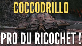 COCCODRILLO, le PRO du RICOCHET sur World of Tanks ?