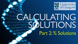 Preparing Solutions - Part 2: Calculating % Concentrations