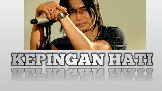 INILAH KEPINGAN HATI FULL VERSION CHARLY SETIA BAND