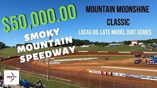 Smoky Mountain Speedway Mountain Moonshine Classic Lucas Oil Late Models