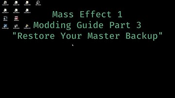 Mass Effect 1 Modding Guide Part 3 "Restore Your Master Backup"