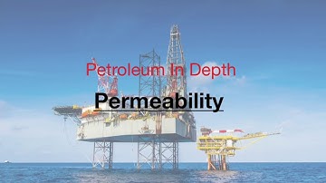 Chapter 2- Permeability ( Reservoir Engineering )