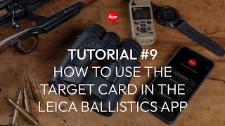 How to use the target card in the Leica Ballistics app
