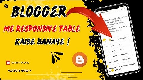 Blogger me Responsive Table kaise banaye || How to Create Table in Blogger Post | @scriptscope.
