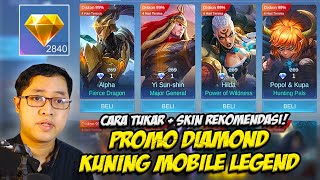 EVENT DIAMOND KUNING MOBILE LEGENDS 2023 ❗ DAPAT 2000 PROMO DIAMOND ❗ REKOMENDASI SKIN PROMO DIAMOND