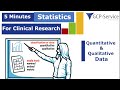 5 minutes statistics for clinical research   quantitative and qualitative data