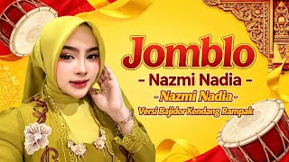 JOMBLO - Nazmi Nadia Versi Koplo Bajidor Kendang Rampak 