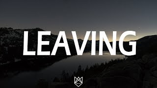 Illenium - Leaving (Lyrics / Lyric Video)