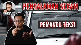 Kisah Seram | Pemandu Teksi