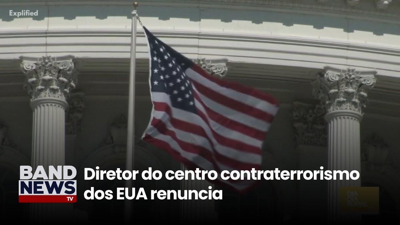 Diretor do centro contraterrorismo dos EUA renuncia | BandNewsTV