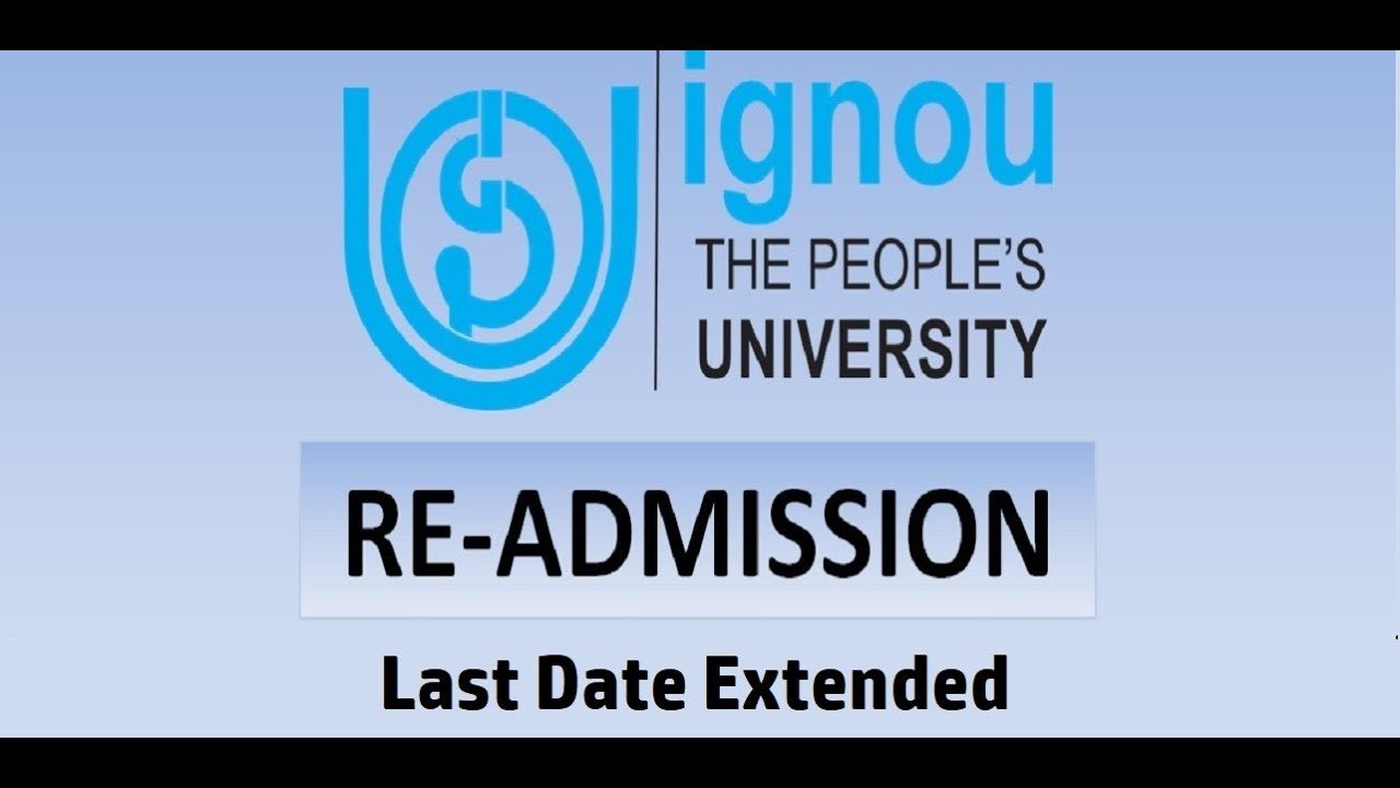 IGNOU Re Admission 2020 Last Date Extended - IGNOU Latest News
