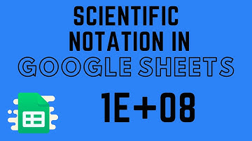 Scientific Notation in Google Sheets - How to Turn On and Off